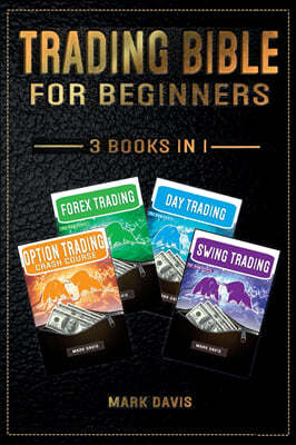 Trading Bible For Beginners - 4 BOOKS IN 1
