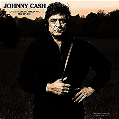 Johnny Cash — Live At Belmond Park In NYC May 23rd. 1981 앨범 커버