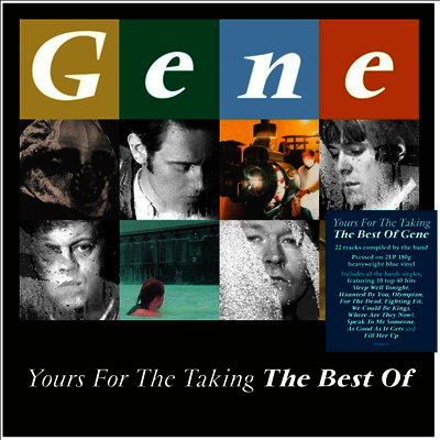 Gene — Yours For The Taking: The Best Of 앨범 커버