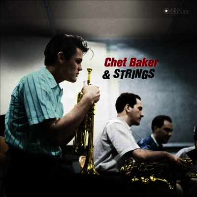 Chet Baker — Chet Baker & Strings (Gatefold) 앨범 커버