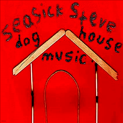 Seasick Steve — Dog House Music 앨범 커버