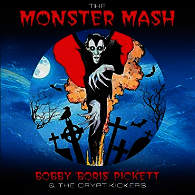 Bobby 'Boris' Picket & The Crypt-Kickers — The Monster Mash (몬스터 매쉬) (Soundtrack)(Picture Disc) 앨범 커버