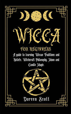 Wicca for Beginners