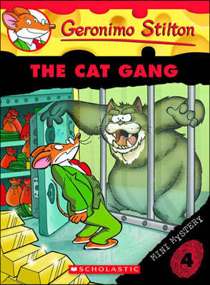 Geronimo Stilton : Mini Mystery # 4 : The Cat Gang