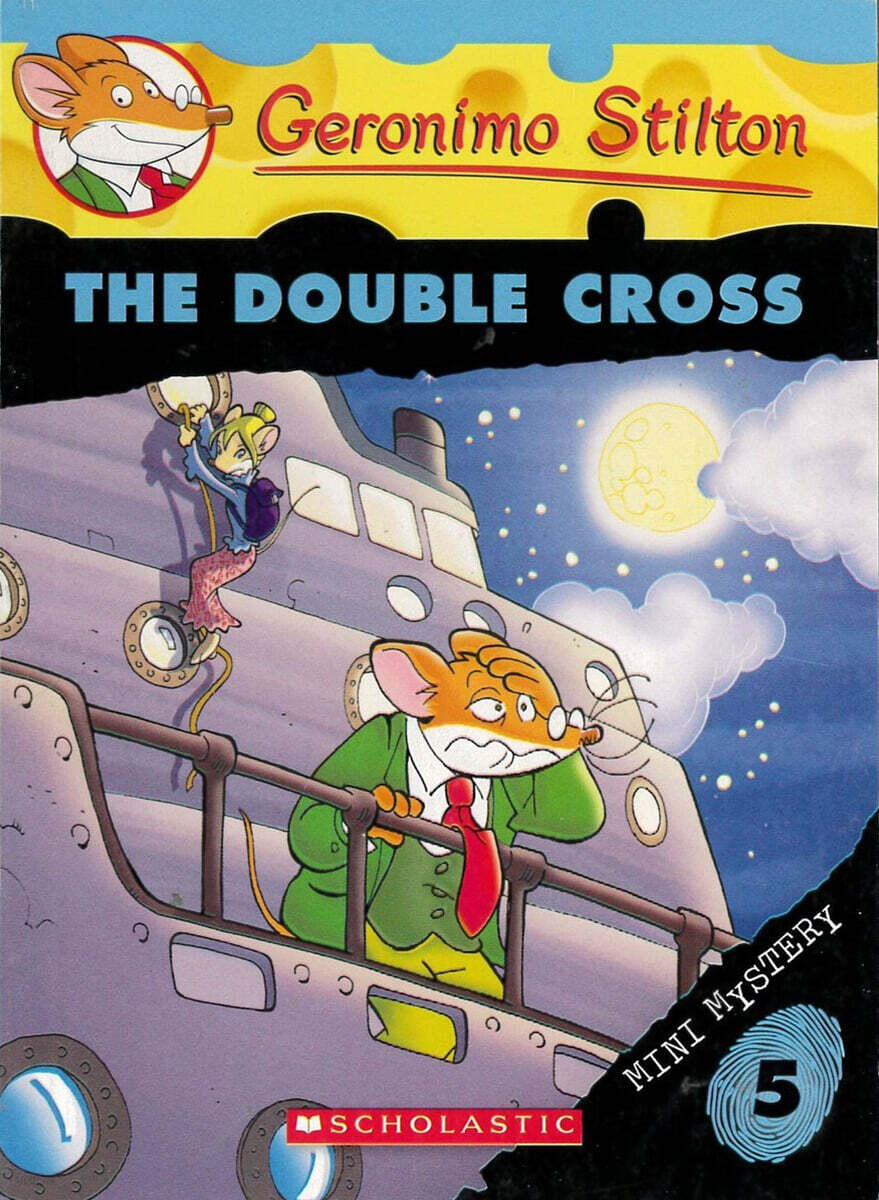 Geronimo Stilton : Mini Mystery # 5 : The Double Cross