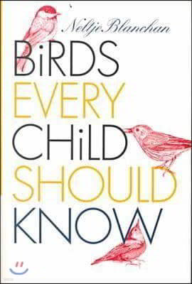 Birds Every Child Should Know