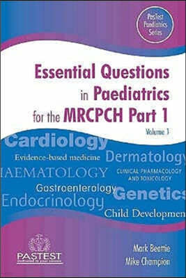 Essential Questions in Paediatrics for the MRCPCH