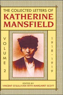 The Collected Letters of Katherine Mansfield: Volume II: 1918-September 1919