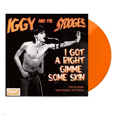 [중고 LP] Iggy And The Stooges - I Got A Right / Gimme Some Skin (투명 오렌지 컬러 / 7인치 바이닐) (US 수입)
