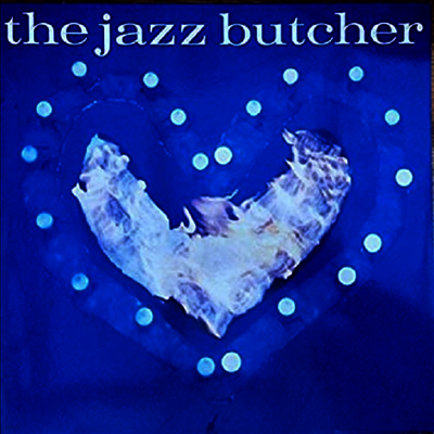 Jazz Butcher — Condition Blue (RSD2020) 앨범 커버