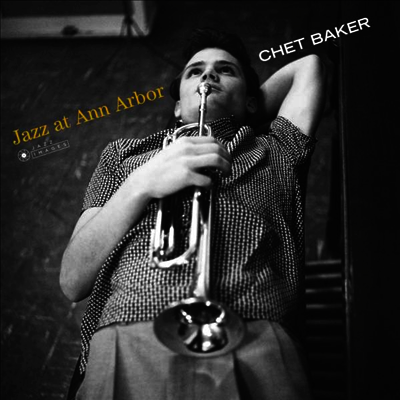 Chet Baker — Jazz At Ann Arbor (Gatefold) 앨범 커버