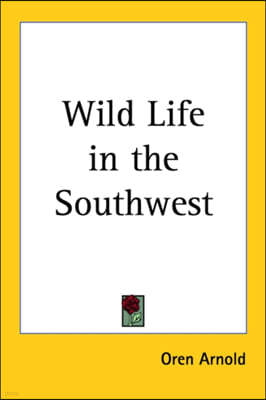 Wild Life in the Southwest