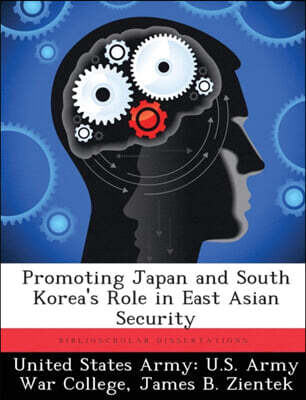 Biblioscholar Promoting Japan and South Korea's Role in East Asian Security