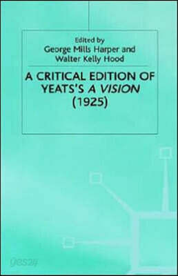 A Critical Edition of Yeats's A Vision (1925) | Yeats