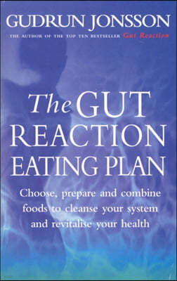 The Gut Reaction Eating Plan