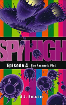 Spy High 1: The Paranoia Plot