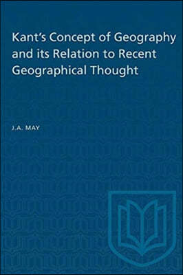 Kant's Concept of Geography and its Relation to Recent Geographical Thought