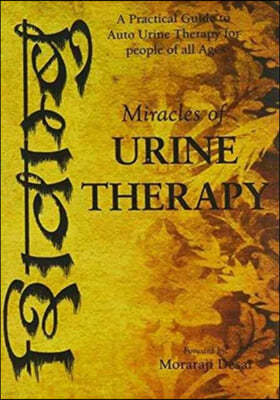 Miracles of Urine Therapy