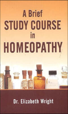 Brief Study Course in Homoeopathy