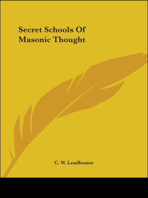 Secret Schools Of Masonic Thought