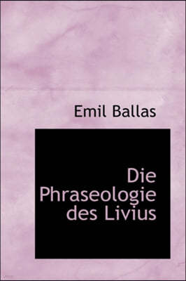 Die Phraseologie Des Livius