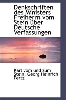 Denkschriften Des Ministers Freiherrn Vom Stein Ber Deutsche Verfassungen