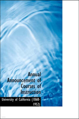 Annual Announcement of Courses of Instruction