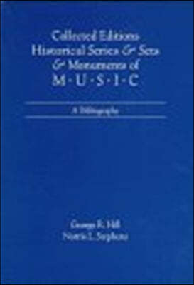 Collected Editions, Historical Series & Sets, & Monuments of Music