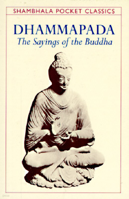 Dhammapada: The Sayings of the Buddha