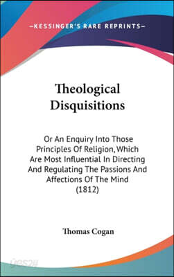 Theological Disquisitions