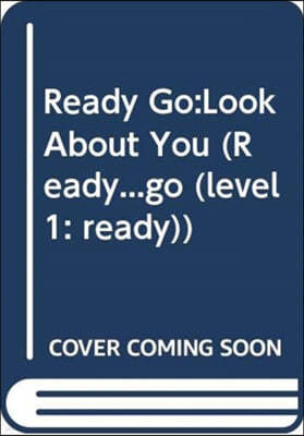 Ready Go:Look About You