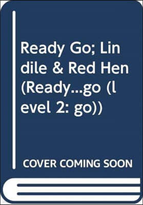 Ready Go; Lindile & Red Hen