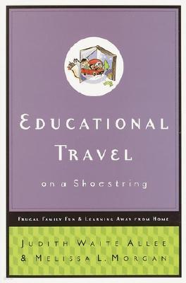 Educational Travel on a Shoestring