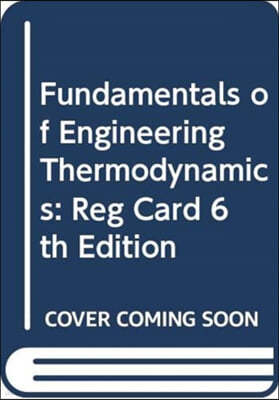 The Fundamentals of Engineering Thermodynamics