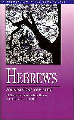 Hebrews: Foundations for Faith