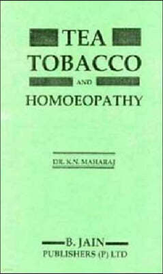 Tea Tobacco & Homoeopathy