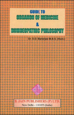 Guide to Organon of Medicine & Homoeopathic Philosophy