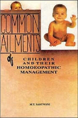 Common Ailments of Children and Their Homoeopathic Management