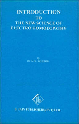 Introduction to the New Science of Electro Homoeopathy