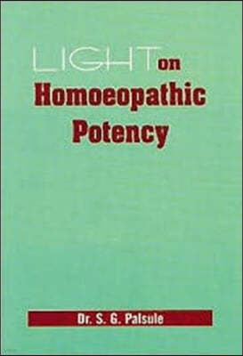 Lights on Homoeopathic Potency