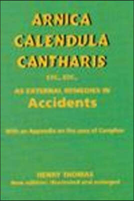 Arnica, Calendula, Cantharis as External Remedies