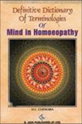 Definitive Dictionary of Terminologies of Mind in Homoeopathy