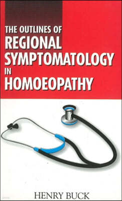Outlines of Regional Symptomatology in Homoeopathy