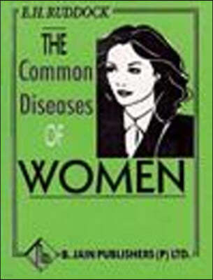 The Common Diseases of Women