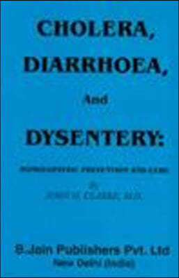 Cholera, Diarrhoea & Dysentery