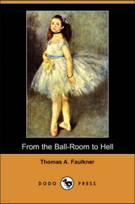From the Ball-Room to Hell