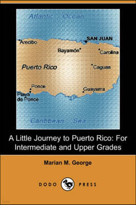 A Little Journey to Puerto Rico