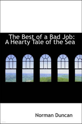 The Best of a Bad Job