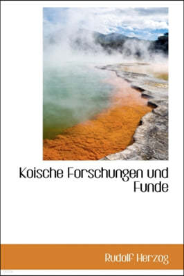 Koische Forschungen Und Funde