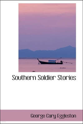 Southern Soldier Stories